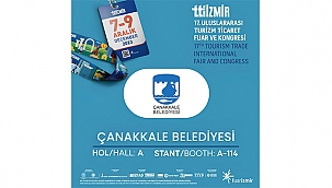 ÇANAKKALE, TRAVEL TURKEY İZMİR'DE TANITILACAK