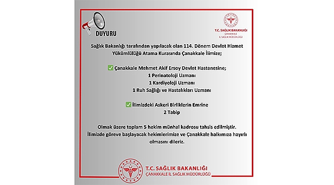 ÇANAKKALE'YE YENİ HEKİMLER