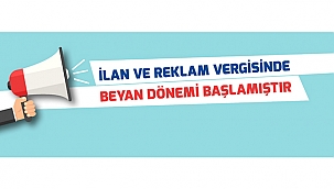 BEYAN DÖNEMİ BAŞLADI