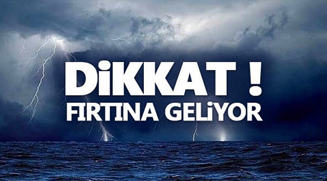 FIRTINA GELİYOR!