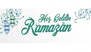 BAŞKAN GÖKHAN'IN RAMAZAN AYINI KARŞILAMA MESAJI