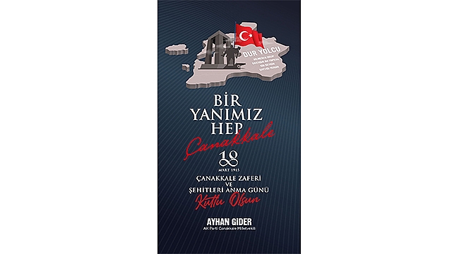 "BİR YANIMIZ HEP ÇANAKKALE"