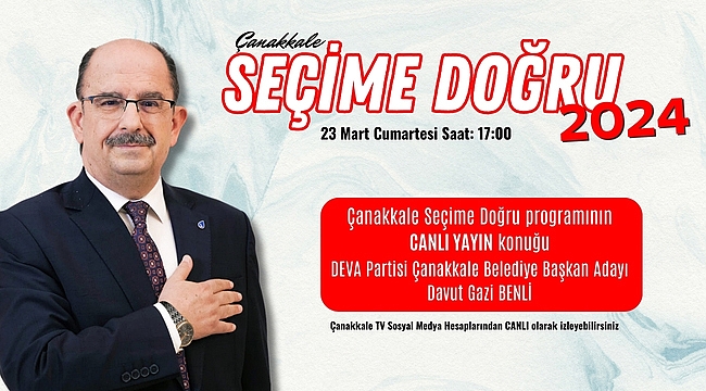 DAVUT GAZİ BENLİ ÇANAKKALE TV'YE KONUK OLUYOR