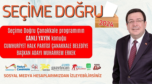 MUHARREM ERKEK ÇANAKKALE MEDYA GRUBU'NA KONUK OLUYOR