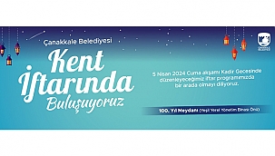 ÇANAKKALE BELEDİYESİNDEN KENT İFTARI
