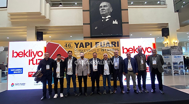 ÇTSO ÜYELERİ 46.TURKEYBUILD İSTANBUL YAPI FUARINI ZİYARET ETTİ