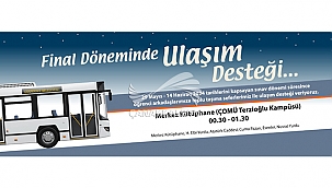 FİNAL DÖNEMİNDE ULAŞIM DESTEĞİ