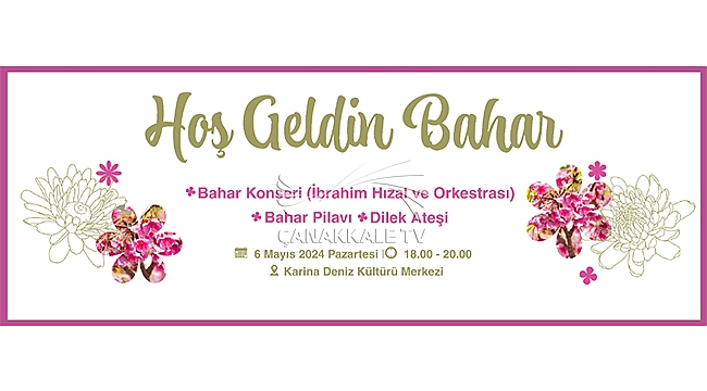 "HOŞ GELDİN BAHAR" ETKİNLİĞİNE DAVETLİSİNİZ