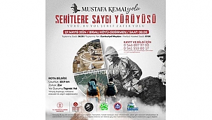 "ŞEHİTLERE SAYGI YÜRÜYÜŞÜ" GERÇEKLEŞTİRİLECEK