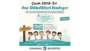 ÇOCUK KÜLTÜR EVİ YAZ ETKİNLİKLERİ BAŞLIYOR
