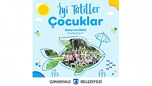 İYİ TATİLLER ÇOCUKLAR