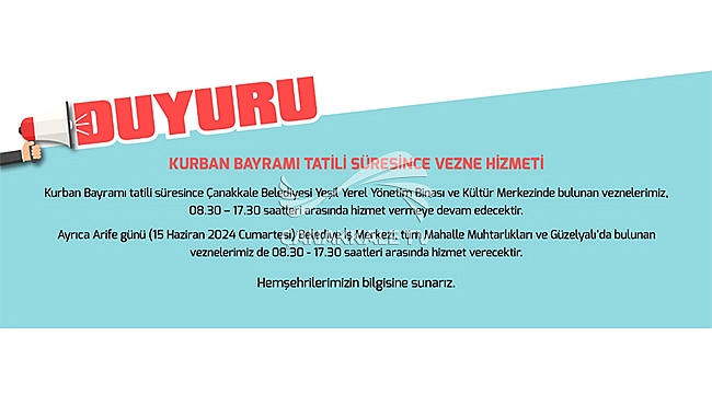 KURBAN BAYRAMI TATİLİ SÜRESİNCE VEZNE HİZMETİ