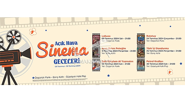 AÇIK HAVA SİNEMA GECELERİ BAŞLIYOR