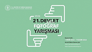 21. DEVLET FOTOĞRAF YARIŞMASI BAŞLIYOR