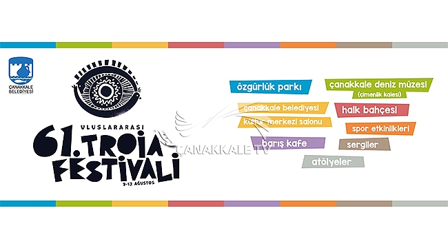 61. ULUSLARARASI TROİA FESTİVALİ'NE DAVETLİSİNİZ