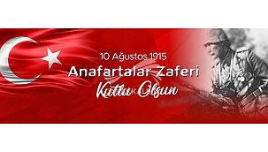 BAŞKAN MUHARREM ERKEK ANAFARTALAR ZAFERİNİ KUTLADI