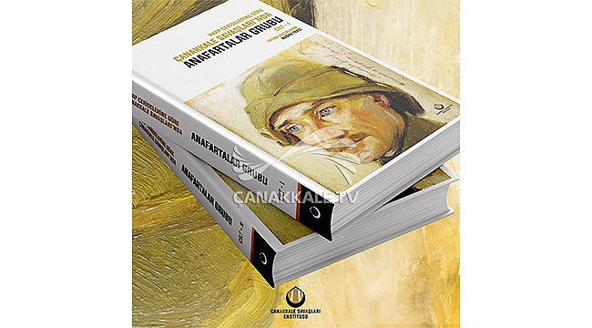 ÇANAKKALE SAVAŞLARI ENSTİTÜSÜNDEN İKİ DEV ESER