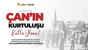 ÇAN'IN 102. KURTULUŞ YILI ETKİNLİKLERİ ÇAN2 TERMİK SPONSORLUĞUNDA GERÇEKLEŞECEK