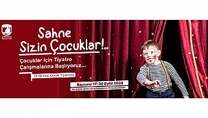 ÇOCUK TİYATROSU İÇİN KAYITLAR BAŞLIYOR