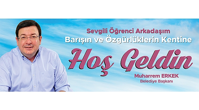 "ÜNİVERSİTE ÖĞRENCİLERİMİZİ BEKLİYORUZ"
