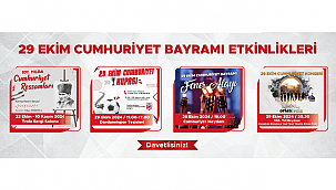 29 EKİM CUMHURİYET BAYRAMI ETKİNLİKLERİNDE BULUŞALIM