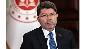 BAKAN TUNÇ'TAN AÇIKLAMA GELDİ