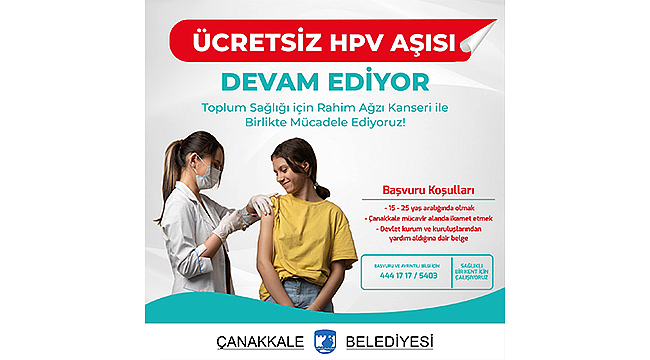 ÜCRETSİZ HPV AŞI UYGULAMASI DEVAM EDİYOR