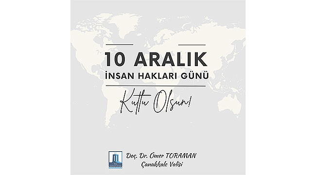 "DÜNYA İNSAN HAKLARI GÜNÜ KUTLU OLSUN"
