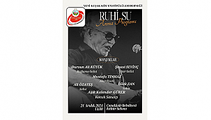 "RUHİ SU" ANMA PROGRAMINA DAVETLİSİNİZ