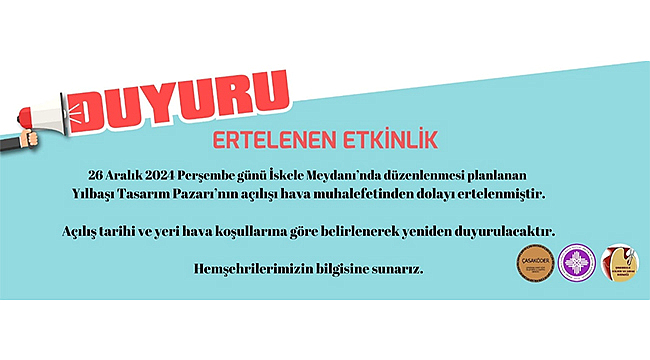 YILBAŞI TASARIM PAZARI AÇILIŞI ERTELENDİ!