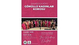 KARAKOCA KÖYÜ GÖNÜLLÜ KADINLAR KOROSUNA DAVETLİSİNİZ