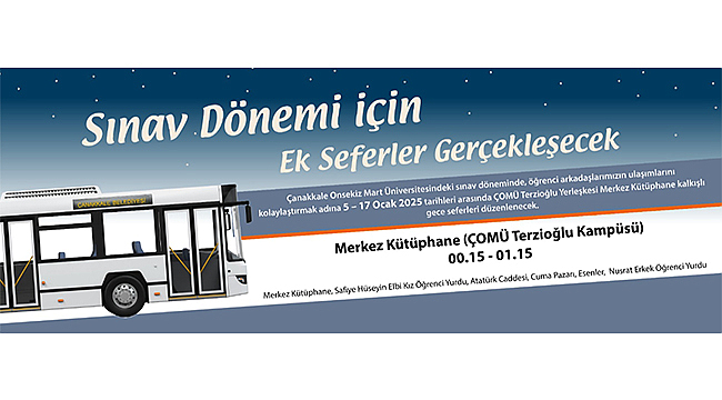 SINAV DÖNEMİ İÇİN EK SEFERLER GERÇEKLEŞECEK