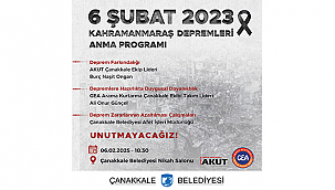 6 ŞUBAT 2023 KAHRAMANMARAŞ DEPREMLERİ ANMA PROGRAMI DÜZENLENECEK