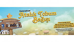 GELENEKSEL ATALIK TOHUM BAĞIŞI BAŞLIYOR