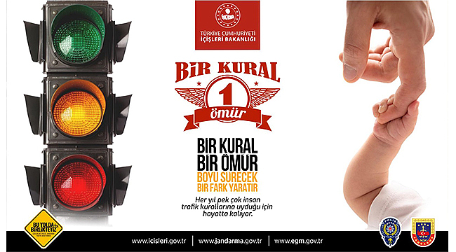 BİR KURAL BİR ÖMÜR KAMPANYASI