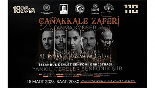 ÇANAKKALE ZAFERİ'NİN 110. YILINDA ANMA KONSERİ