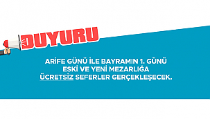 ESKİ VE YENİ MEZARLIĞA ÜCRETSİZ SEFERLER GERÇEKLEŞECEK