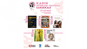 KADIN OYUNLARI FESTİVALİ, ÇANAKKALELİ TİYATROSEVERLER İLE BULUŞACAK