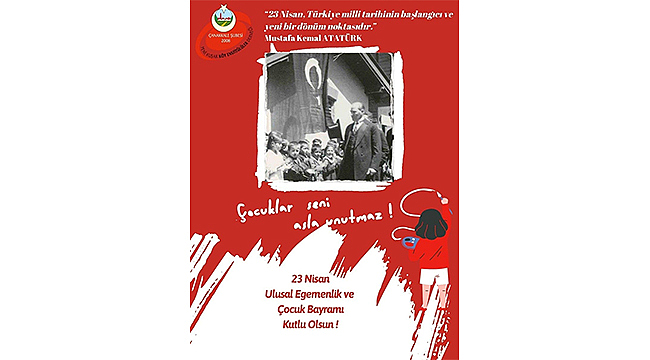 23 NİSAN GELECEĞİ AYDINLATAN ÇOCUKLARA VE HALKIN EGEMENLİĞİNE ADANMIŞ BİR GÜN