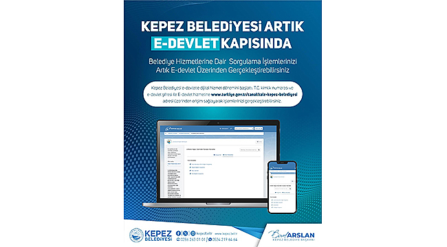 KEPEZ BELEDİYESİ ARTIK E-DEVLET KAPISI'NDA
