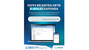 KEPEZ BELEDİYESİ ARTIK E-DEVLET KAPISI'NDA