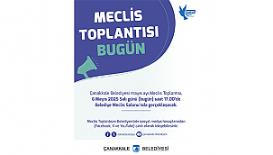 ÇANAKKALE BELEDİYESİ MECLİS TOPLANTISI BUGÜN