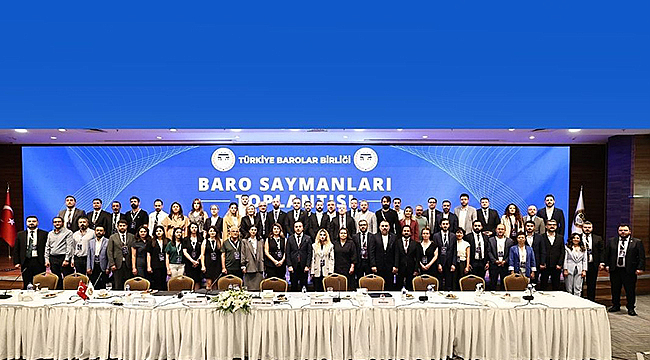BARO SAYMANLARI TOPLANTISI TÜRKİYE BAROLAR BİRLİĞİ'NDE GERÇEKLEŞTİ