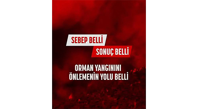 ORMAN YANGINLARINA KARŞI UYARI!