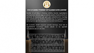 "SİVAS KATLİAMINI UNUTMADIK, UNUTTURMAYACAĞIZ"