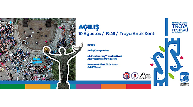 62. ULUSLARARASI TROYA FESTİVALİ RESMİ AÇILIŞ TÖRENİNE DAVETLİSİNİZ