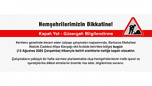 KAPALI YOL BİLGİLENDİRME!