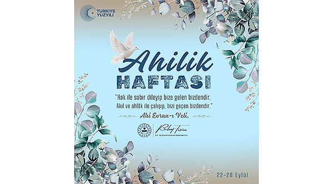 BÜLENT TURAN'DAN AHİLİK HAFTASI MESAJI