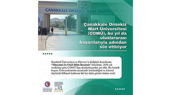 ÇOMÜ'DEN 20 AKADEMİSYEN "DÜNYANIN EN ETKİLİ BİLİM İNSANLARI" LİSTESİNDE