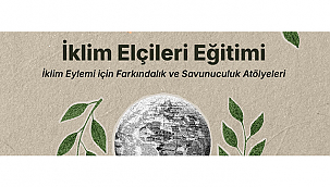 İKLİM ELÇİSİ BAŞVURULARI DEVAM EDİYOR